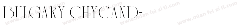 Bulgary Chycand字体转换